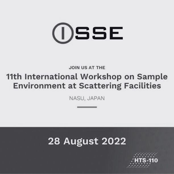 Visit us at the 11th International Workshop on Sample Environment at Scattering Facilities.